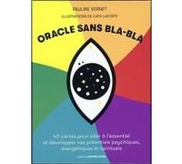 Oracle sans bla-bla - 40 cartes pour aller à l'essentiel et développer vos potentiels psychiques