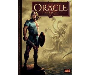 Oracle T08 - Le Héros - Patrice Lesparre - Soleil - cartonné - Bande dessinée