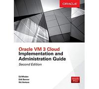 Oracle Vm 3 Cloud Implementation And Administration Guide, Second Edition