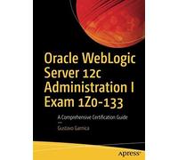 Oracle Weblogic Server 12c Administration I Exam 1z0-133