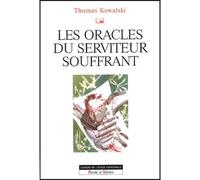 Oracles du serviteur souffrant Tome 2 - Kowalski t - Parole Et Silence Eds - broché - Revue