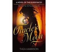 Oracle's Moon: Number 4 in series (Elder Races) Harrison, Thea (Auteur)