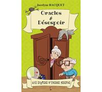 Oracles ô Désespoir: Une enquête d'Odette Lefèvre