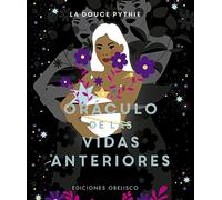 Oráculo de las vidas anteriores/ Oracle of Previous Lives