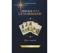 Oráculo Petit Lenormand: Guía completa (nueva edición)