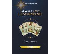 Oráculo Petit Lenormand: O guia completo (nova edição colorida)