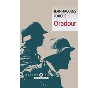 Oradour - Jean-Jacques Fouché - Liana levi - Poche - Essai
