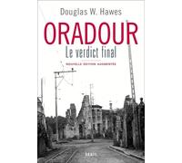 Oradour Le verdict final - Douglas W. Hawes - Seuil - broché - Essai
