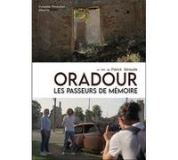 Oradour, les passeurs de mémoire
