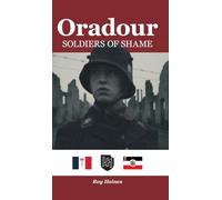 Oradour: Soldiers of Shame