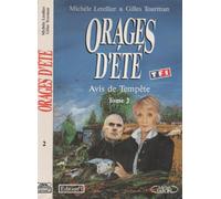 Orages d'ete, tome 2 : Avis de tempete