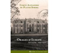 Orages d'Europe Souvenirs 1899-1950 - Alexandre de Plater-Syberg - Lacurne - broché - Etude