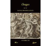 Orages N° 17, Octobre 2018 - Bannis, Proscrits, Exilés