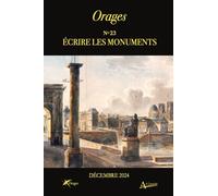 Orages n° 23 : Écrire les monuments - Thibaut Julian - Atlande Eds - broché - Revue