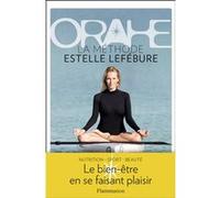 Orahe: La méthode Estelle Lefébure
