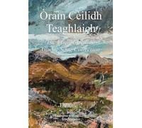 Òrain Cèilidh Teaghlaich - Vol. 2: The Family Cèilidh Gaelic Song Collection - Vol. 2