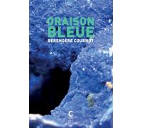 Oraison bleue - Bérengère Cournut - Cambourakis - Poche - Roman