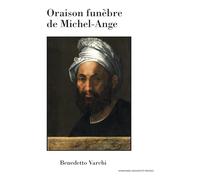 Oraison funèbre de Michel-Ange