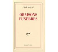 Oraisons funèbres André Malraux (Auteur)