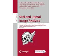 Oral and Dental Image Analysis: First International Workshop, ODIN 2025, and MICCAI Challenges, ToothFairy 2025 and STSR 2025, Held in Conjunction ... South Korea, September 27, 2025, Proceedings
