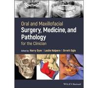 Oral and Maxillofacial Surgery, Medicine, and Pathology for the Clinician