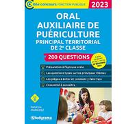 Oral auxiliaire de puériculture principal territorial de 2e classe - 200 questions (Catégorie B - Édition 2023): À jour du décret n° 2021-1882 du 29 décembre 2021