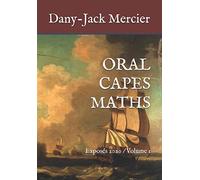 ORAL CAPES MATHS: Exposés 2020 / Volume 1