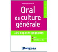 Oral de culture générale: 100 exposés gagnants