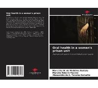 Oral Health In A Women's Prison Unit