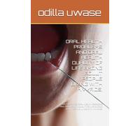 ORAL HEALTH PROBLEMS AND ORAL HEALTH QUALITY OF LIFE AMONG ADULT PEOPLE LIVING WITH HIV /AIDS,: SELF-REPORTED ORAL HEALTH PROBLEMS AND ORAL HEALTH ... AMONG ADULT PEOPLE LIVING WITH HIV /AIDS,