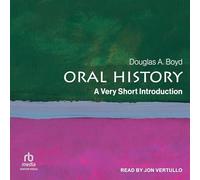 Oral History: A Very Short Introduction (Very Short Introductions) (The Very Short Introductions Series)