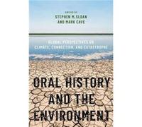 Oral History and the Environment - Cave Mark Oral historian and Senior Curator Oral historian and Senior Curator Historic New Orleans Collection - Oxford Cave Mark Oral historian and Senior Curator Or