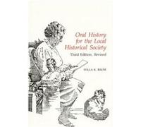 Oral History for the Local Historical Society by Willa K. Baum Willa K. Baum (Auteur)