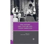 Oral History, Oral Culture, and Italian Americans, Italian and Italian American Studies