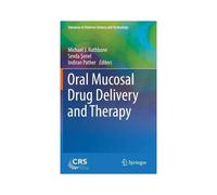 Oral Mucosal Drug Delivery And Therapy