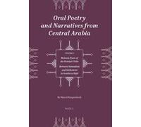 Oral Poetry And Narratives From Central Arabia, Volume 3 Bedouin Poets Of The DawāSir Tribe