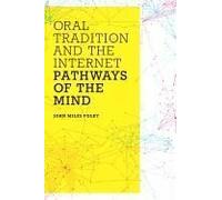 Oral Tradition And The Internet