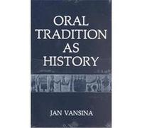 Oral Tradition As History Jan Vansina (Auteur)