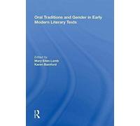 Oral Traditions And Gender In Early Modern Literary Texts
