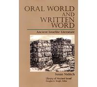 Oral World and Written Word: Ancient Israelite Literature