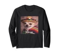 Órale Ese Drôle Chihuahua Chien Flou Espagnol Meme Manche Longue