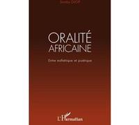 Samba Diop – Oralité africaine – Entre esthétique et poétique – Broché