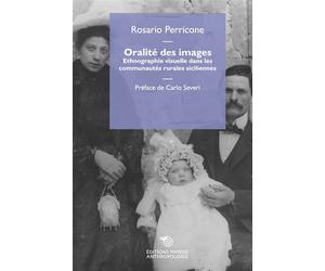 Oralité de l’image Ethnographie visuelle dans les communautés rurales siciliennes - Rosario Perricone - Mimesis - broché - Essai