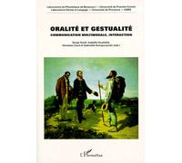 Oralite Et Gestualite - Communication Multimodale, Interaction