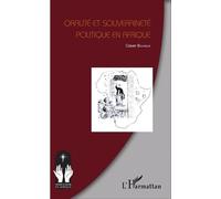 Oralité Et Souveraineté Politique En Afrique