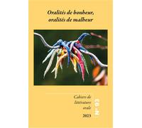 Oralités de bonheur, oralités de malheur - Cécile Leguy - Inalco Presses - broché - Revue