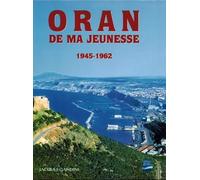 Oran de ma jeunesse, 1945-1962