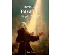 Orando com Padre Pio ao Anjo da Guarda