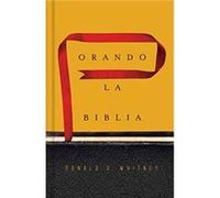 Orando la Biblia by Whitney & Donald S. Whitney Donald S. (Auteur)