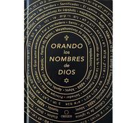 Orando Los Nombres De Dios / Praying The Names Of God